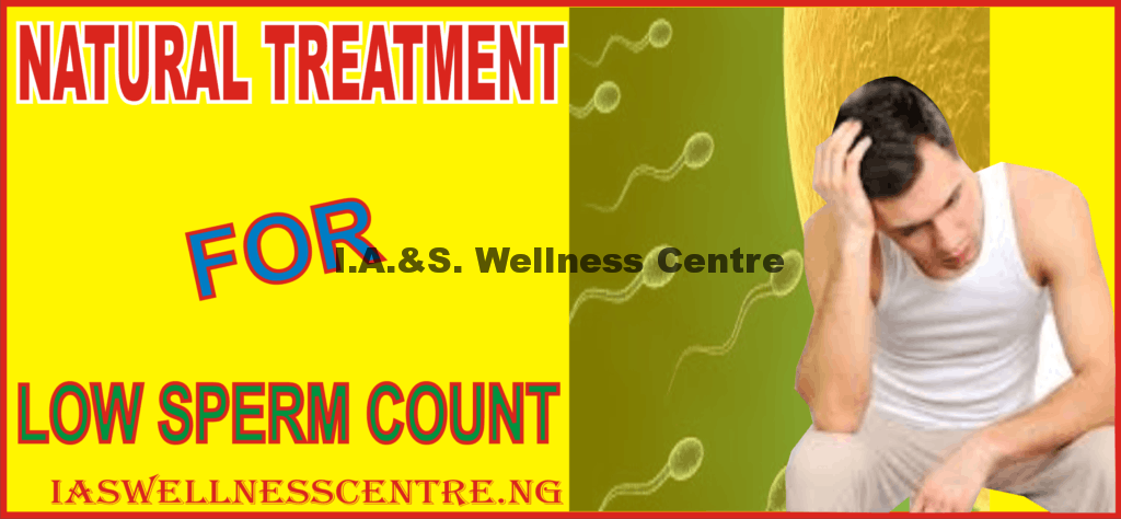 NATURAL TREATMENT FOR LOW SPERM COUNT IN NIGERIA